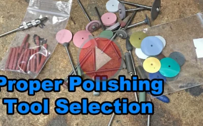 Polishing and Proper Tool Selection FREE Video (Part 3)
