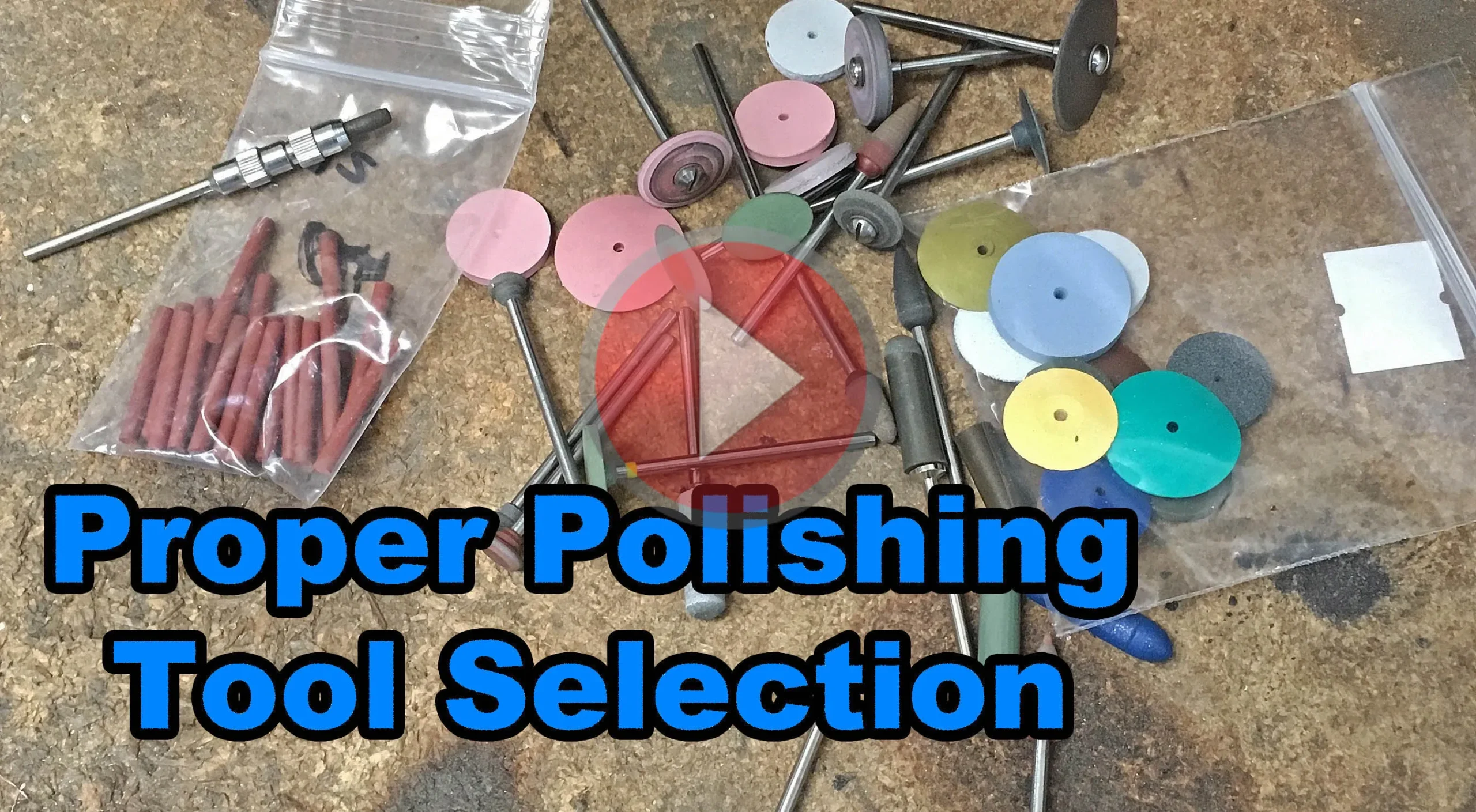 Polishing and Proper Tool Selection FREE Video (Part 3)
